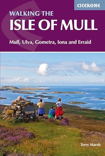 The Isle of Mull: Mull, Ulva, Gometra, Iona and Erraid (Cicerone guidebooks) von Cicerone Press Limited